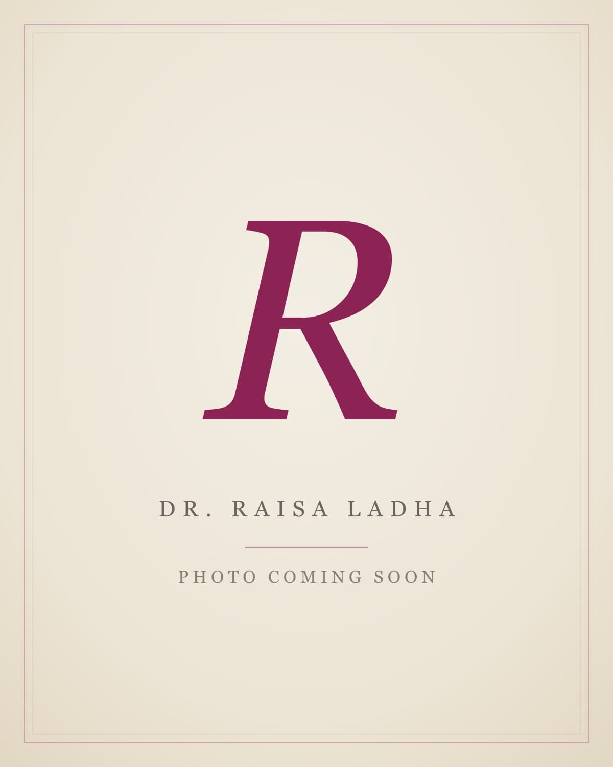Dr. Raisa Ladha